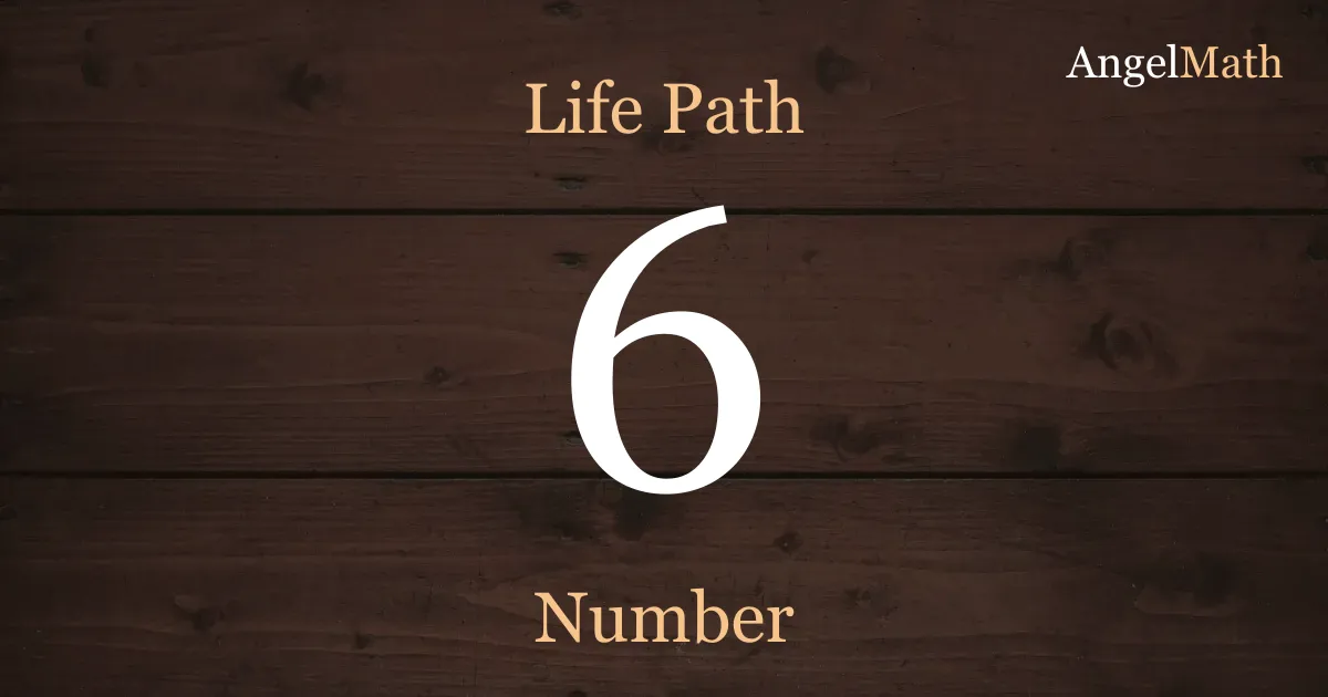 Life Path Number 6
