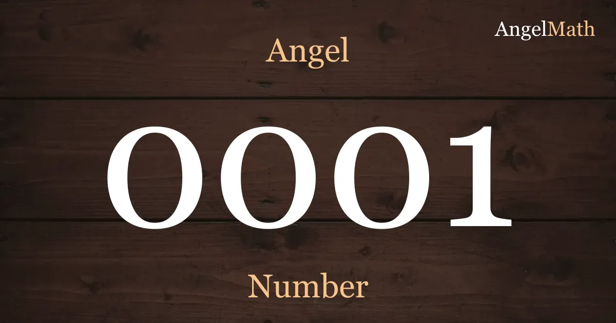 0001 Angel Number meaning