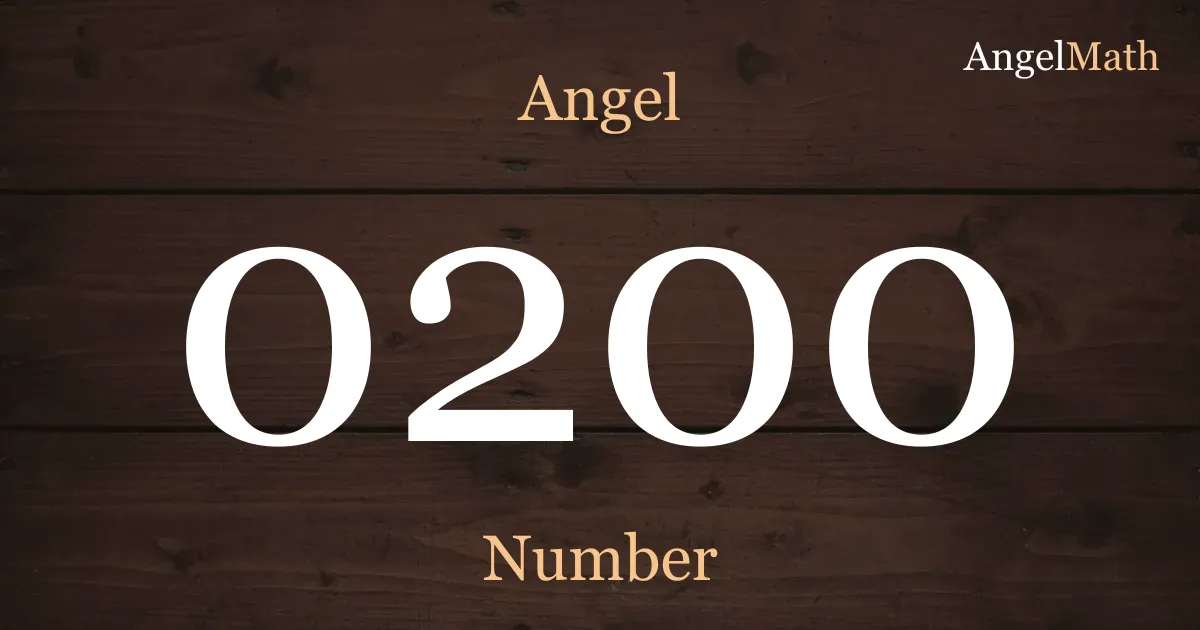 0200 Angel Number meaning