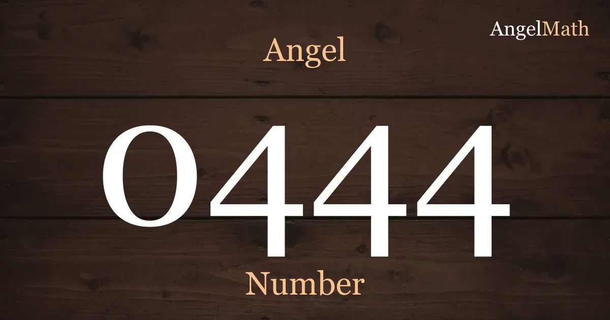 0444 Angel Number meaning