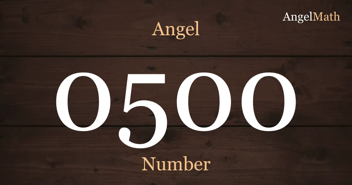 0500 Angel Number meaning
