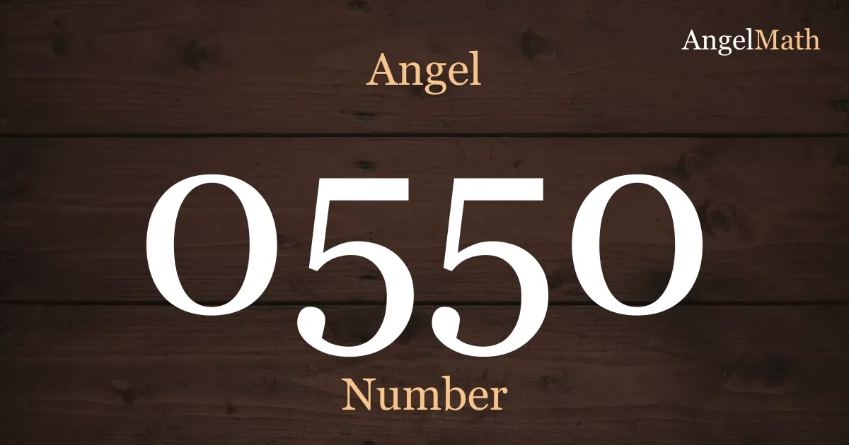 0550 Angel Number meaning