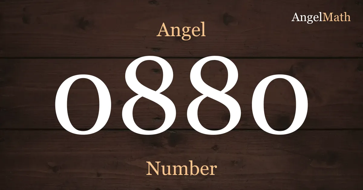 0880 Angel Number meaning