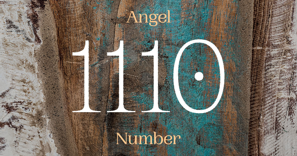 1110 Angel Number meaning