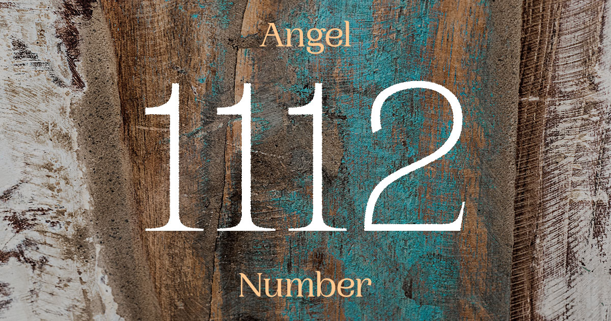 1112 Angel Number meaning