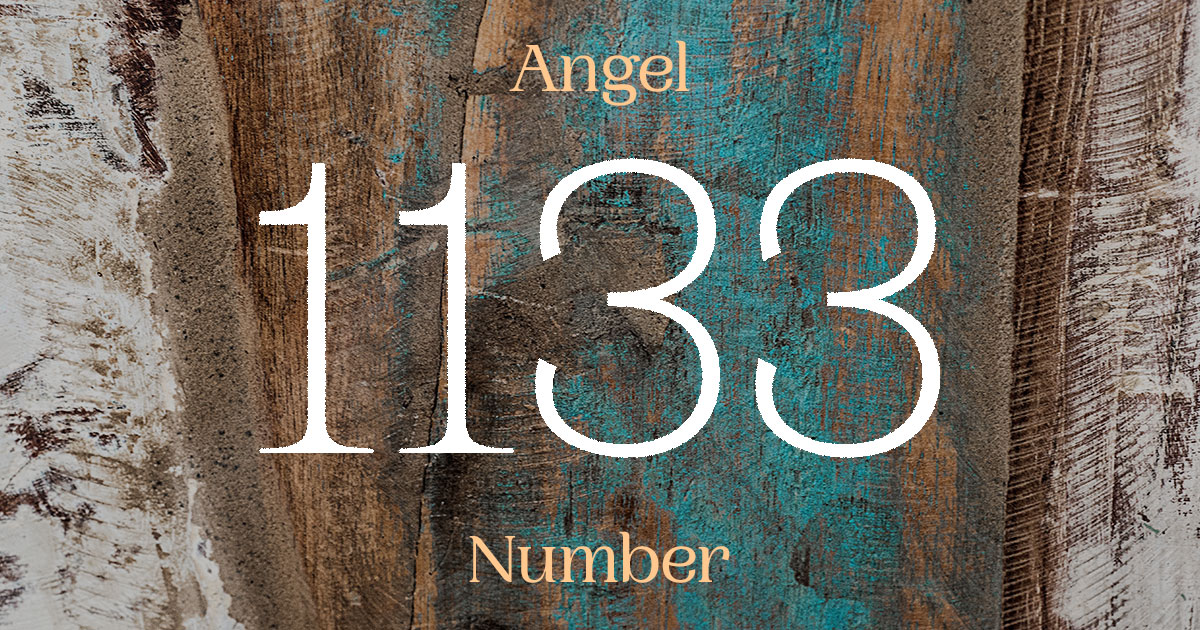 1133 Angel Number meaning