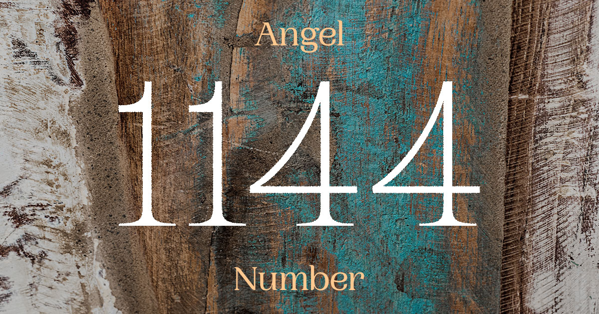 1144 Angel Number meaning