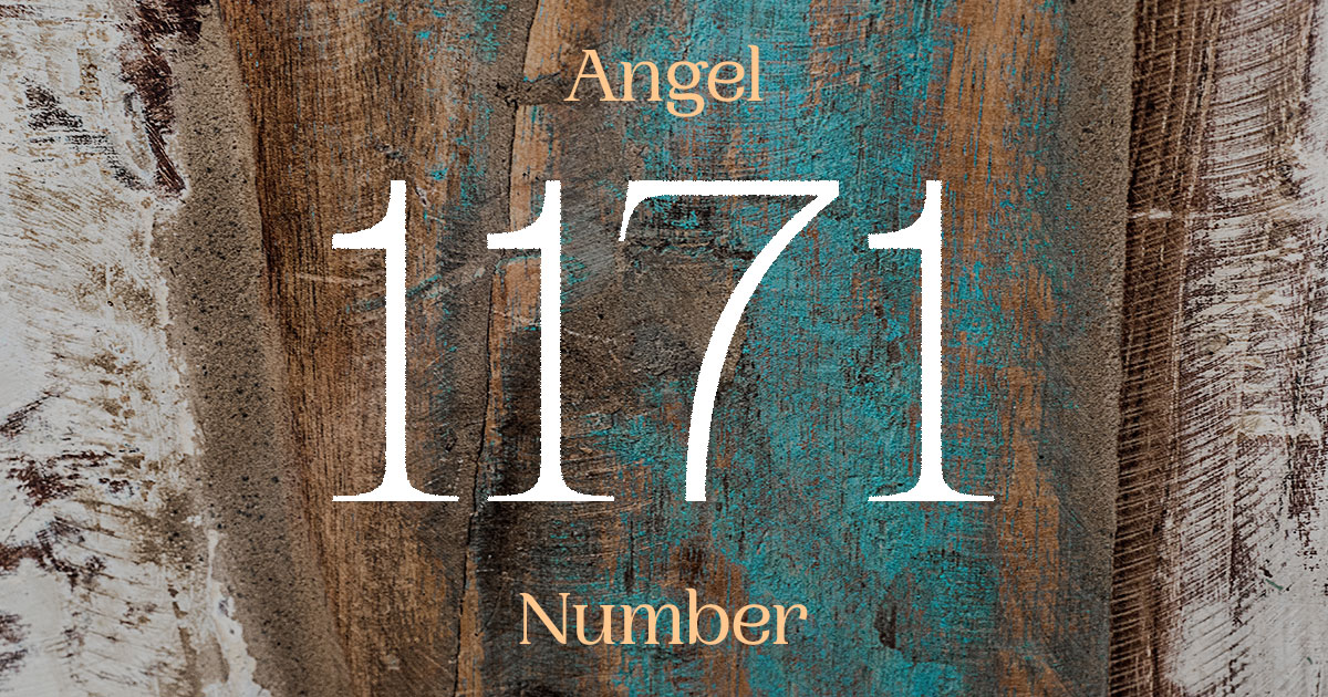 1171 Angel Number meaning