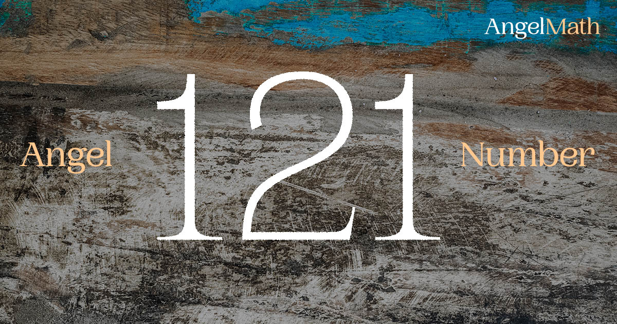 121 Angel Number meaning