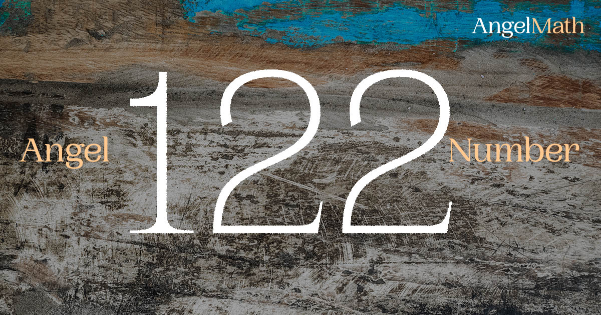 122 Angel Number meaning