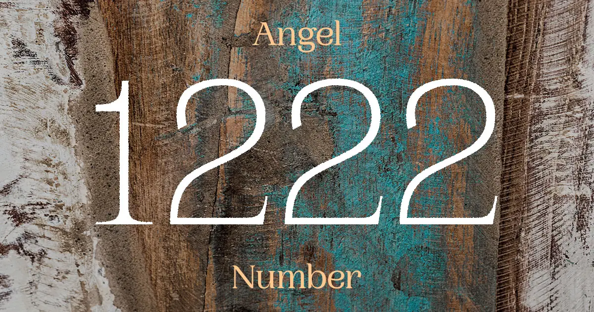 1222 Angel Number meaning