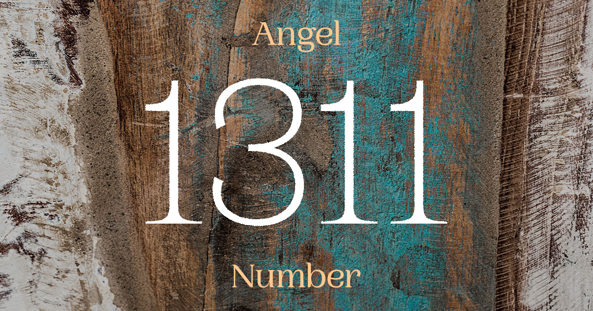 1311 Angel Number meaning