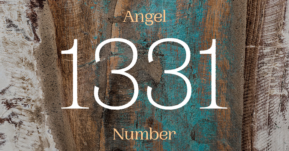 1331 Angel Number meaning