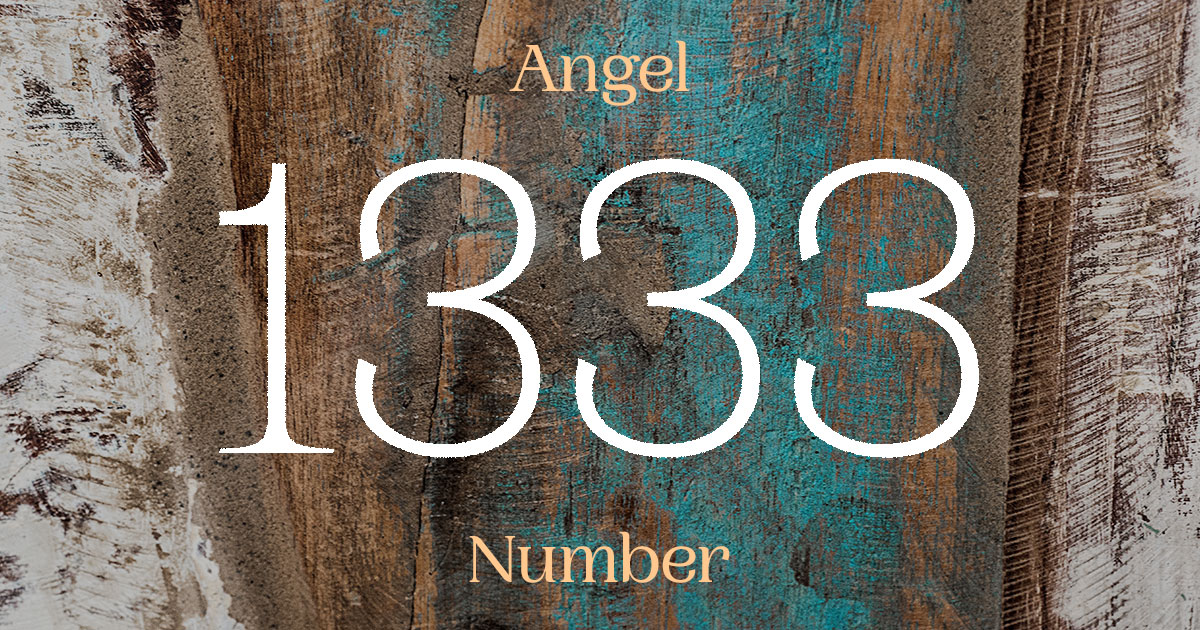 1333 Angel Number meaning