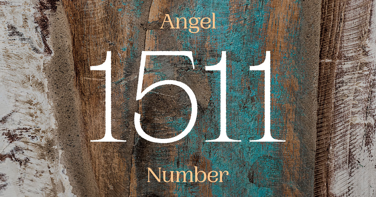 1511 Angel Number meaning