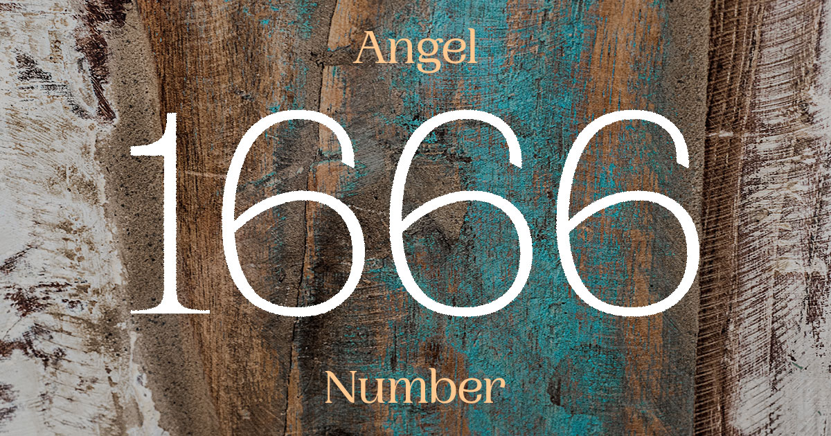 1666 Angel Number meaning