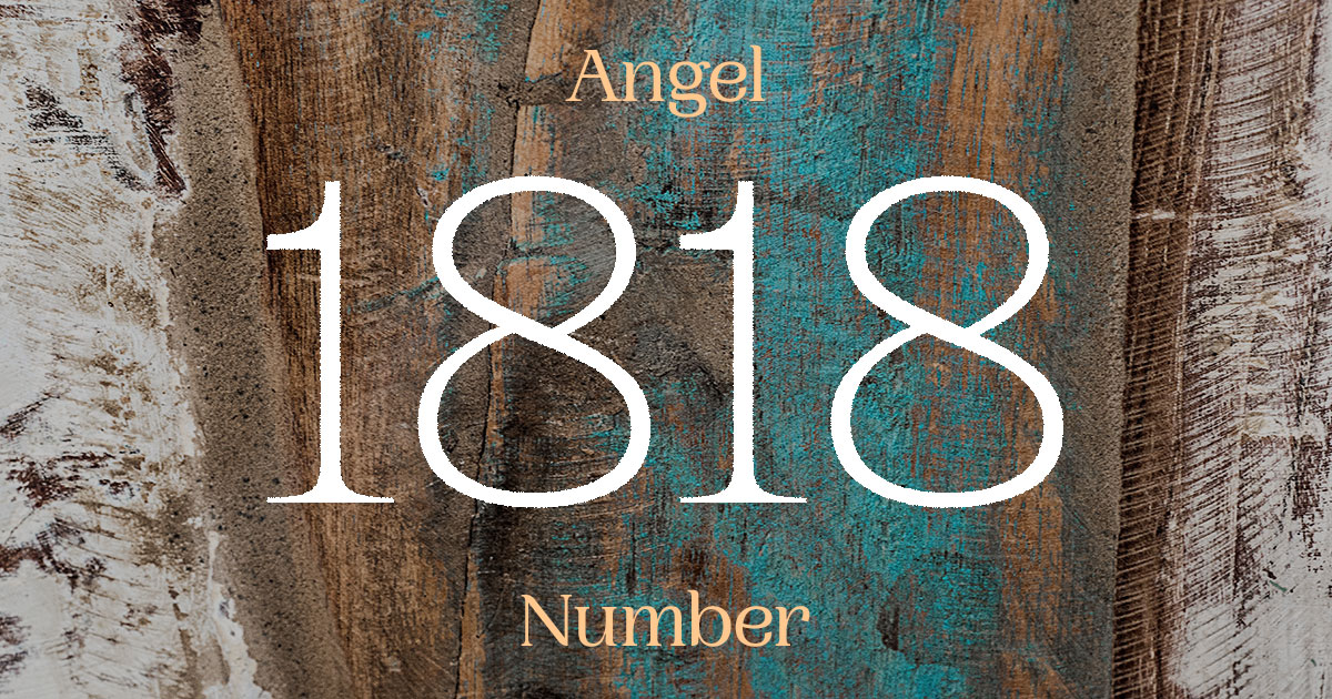 1818 Angel Number meaning