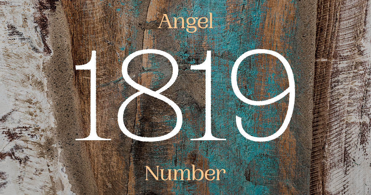 1819 Angel Number meaning