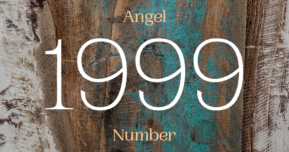 1999 Angel Number meaning