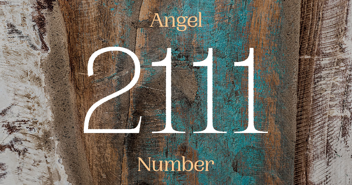 2111 Angel Number meaning