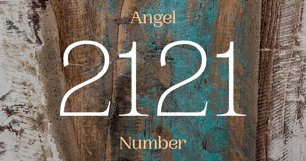 2121 Angel Number meaning