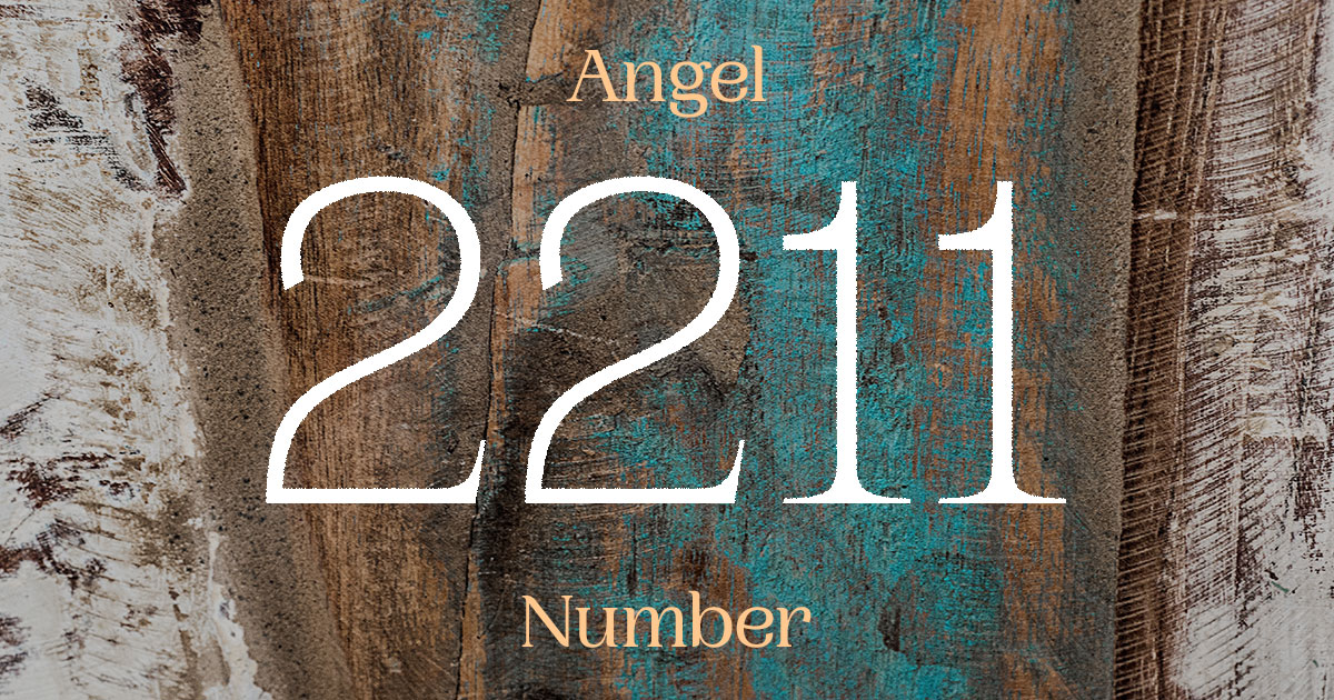 2211 Angel Number meaning