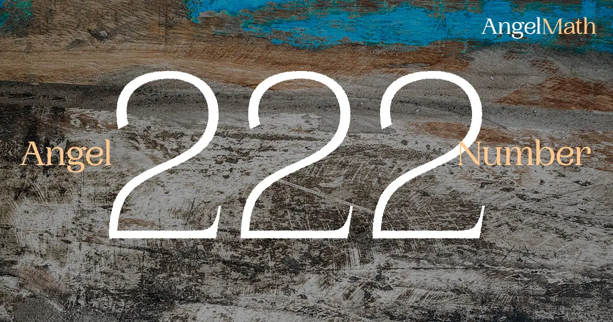 222 Angel Number meaning