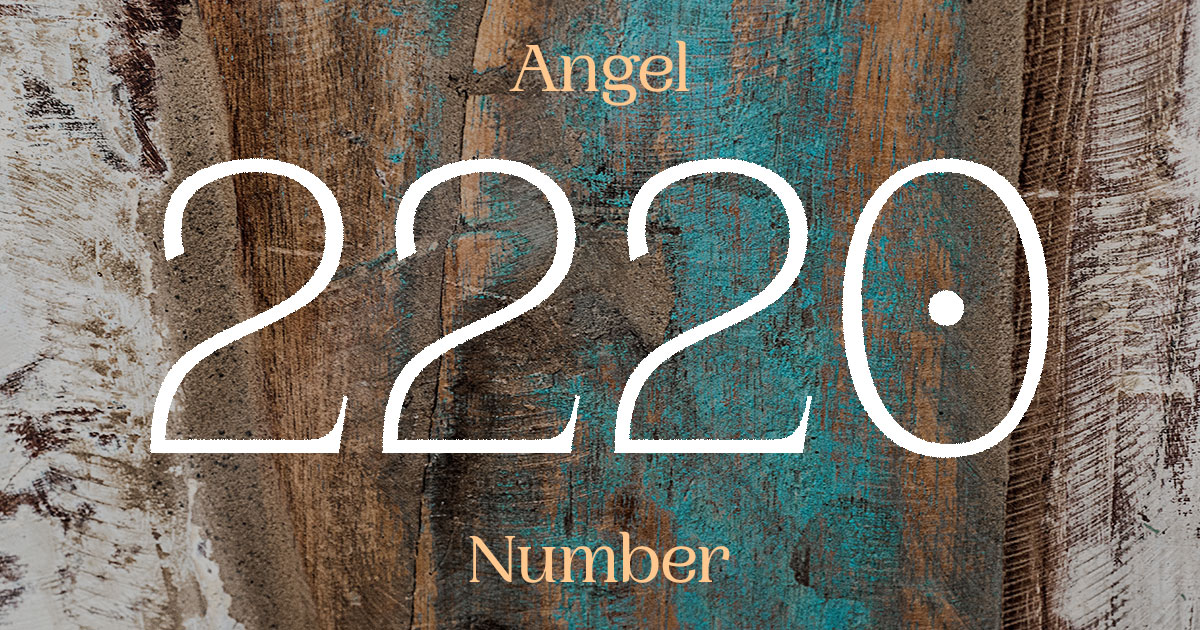 2220 Angel Number meaning