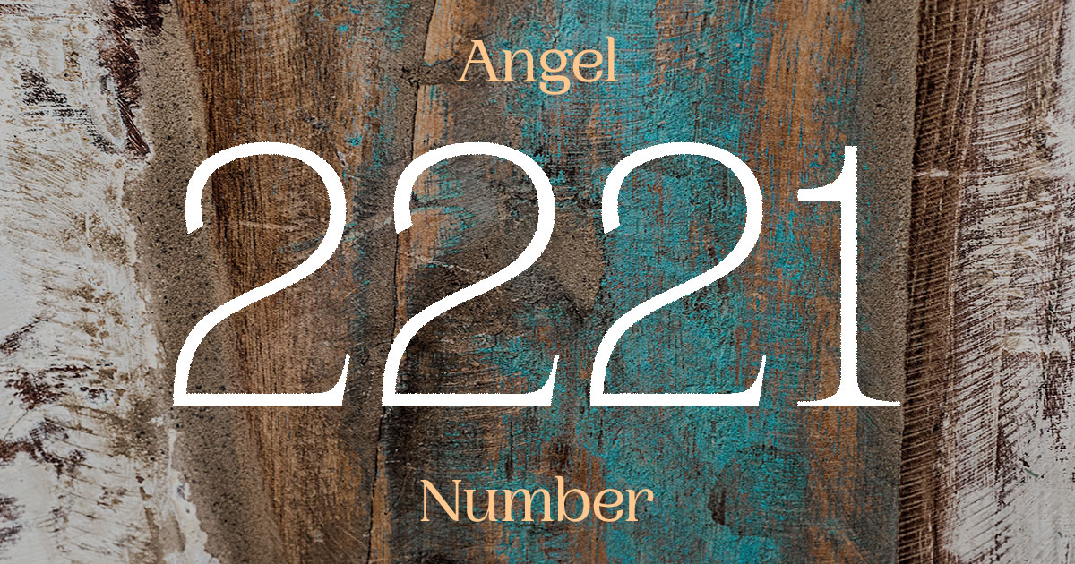 2221 Angel Number meaning