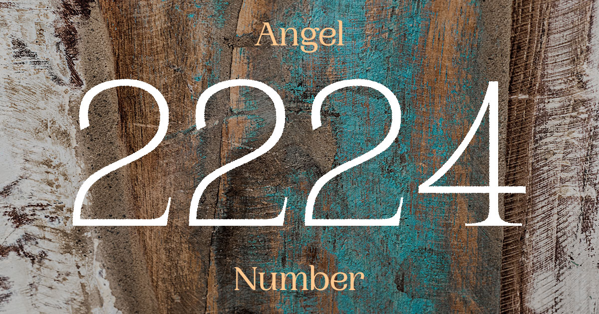 2224 Angel Number meaning