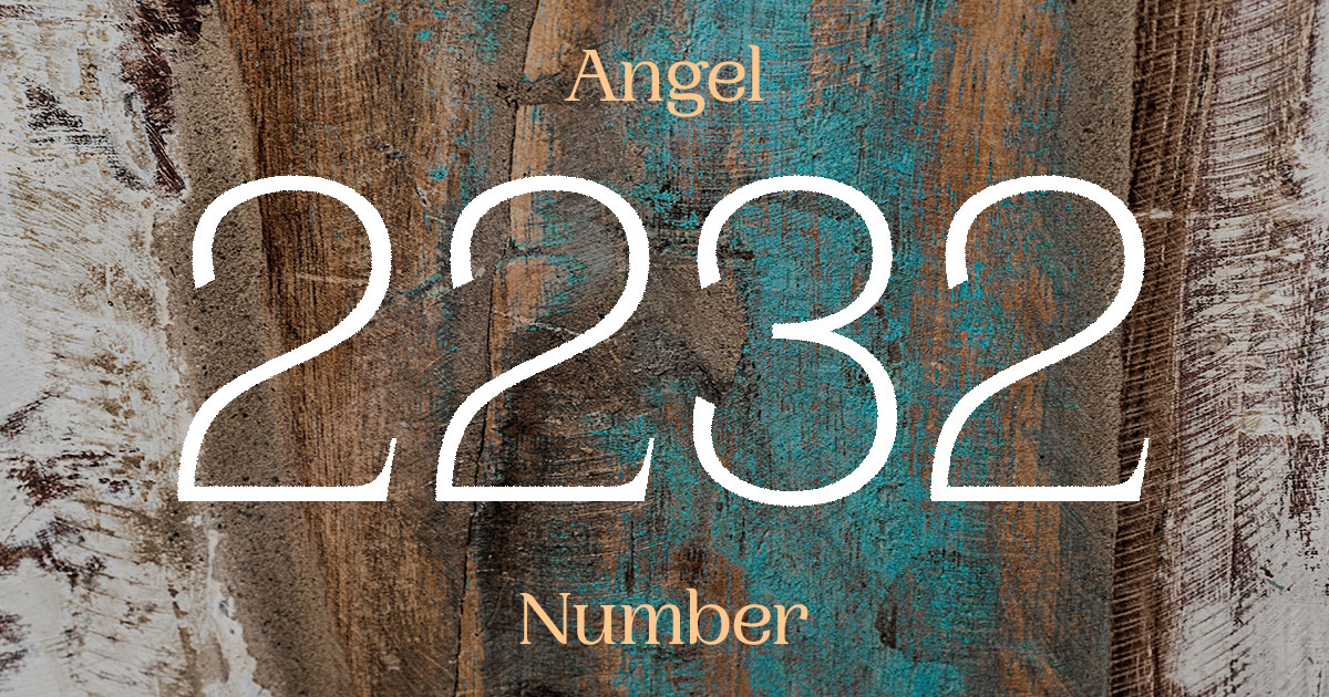 2232 Angel Number meaning