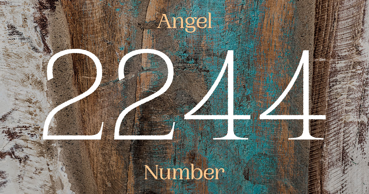 2244 Angel Number meaning