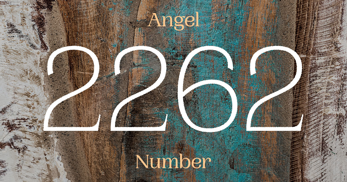 2262 Angel Number meaning