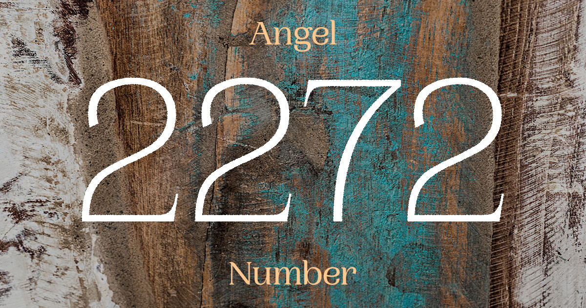 2272 Angel Number meaning