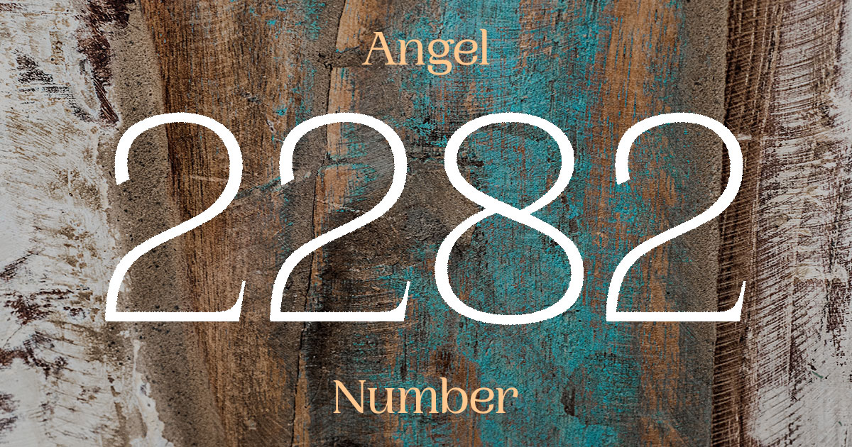 2282 Angel Number meaning