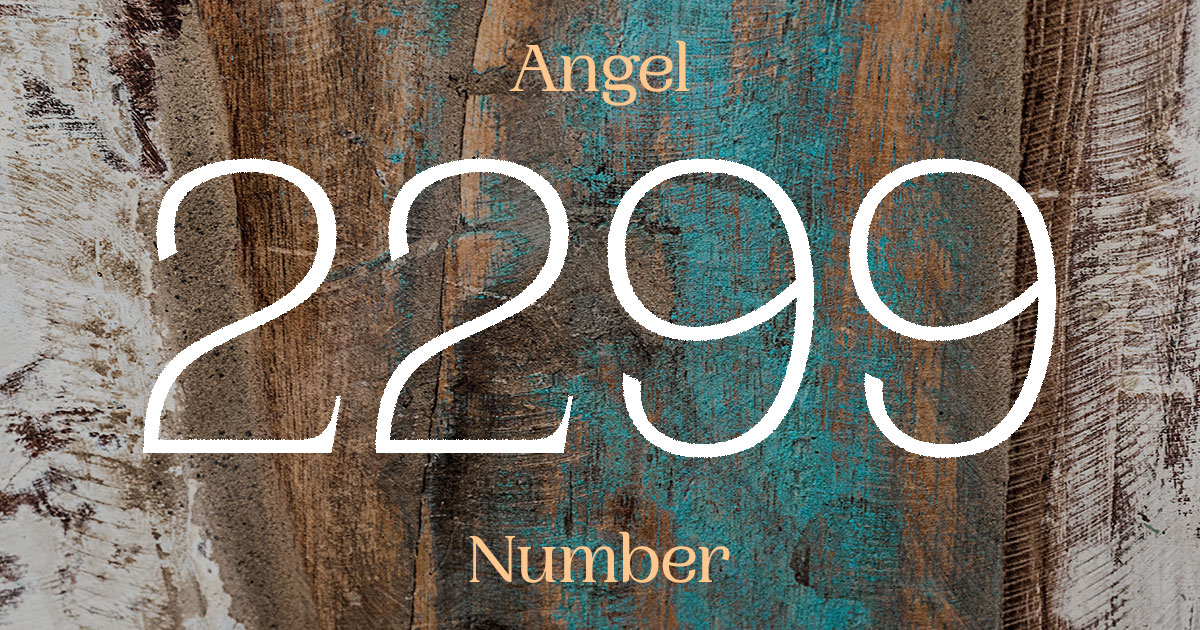 2299 Angel Number meaning