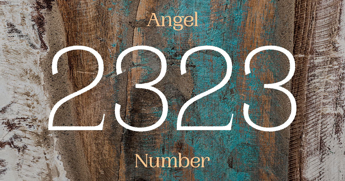 2323 Angel Number meaning