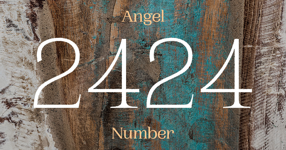 2424 Angel Number meaning