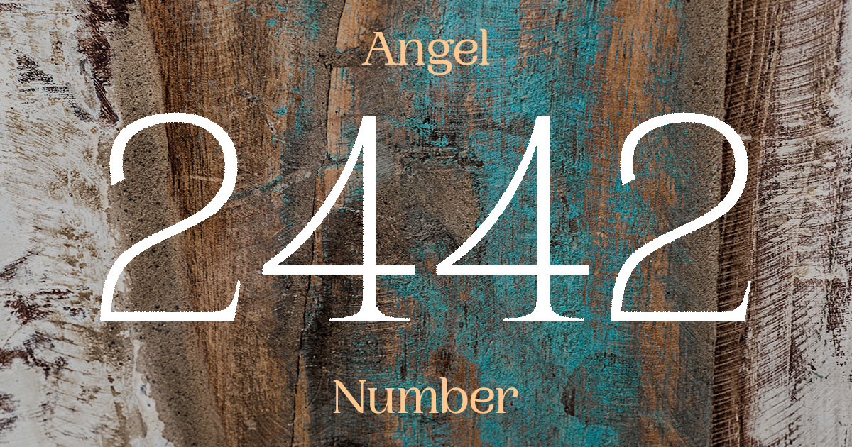 2442 Angel Number meaning