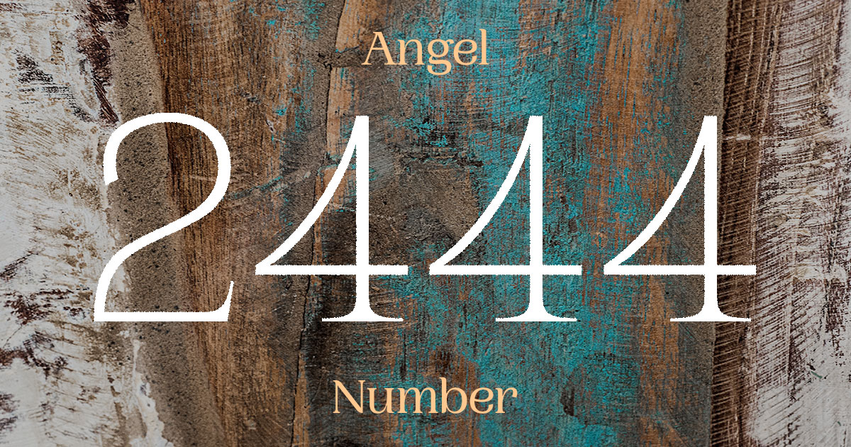 2444 Angel Number meaning