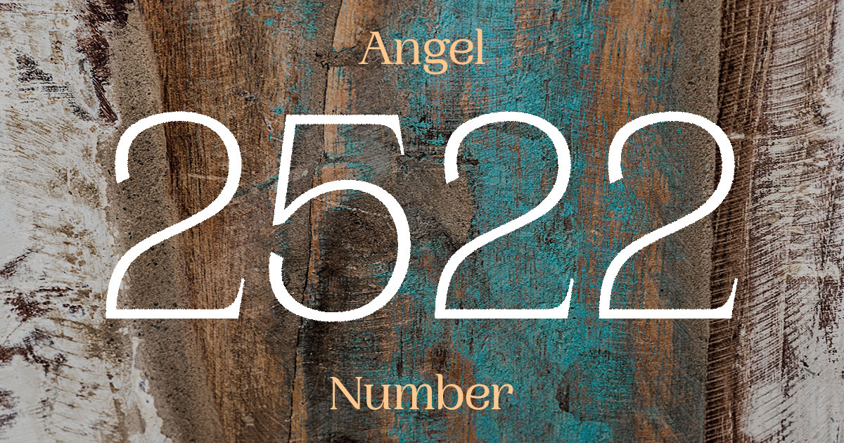 2522 Angel Number meaning