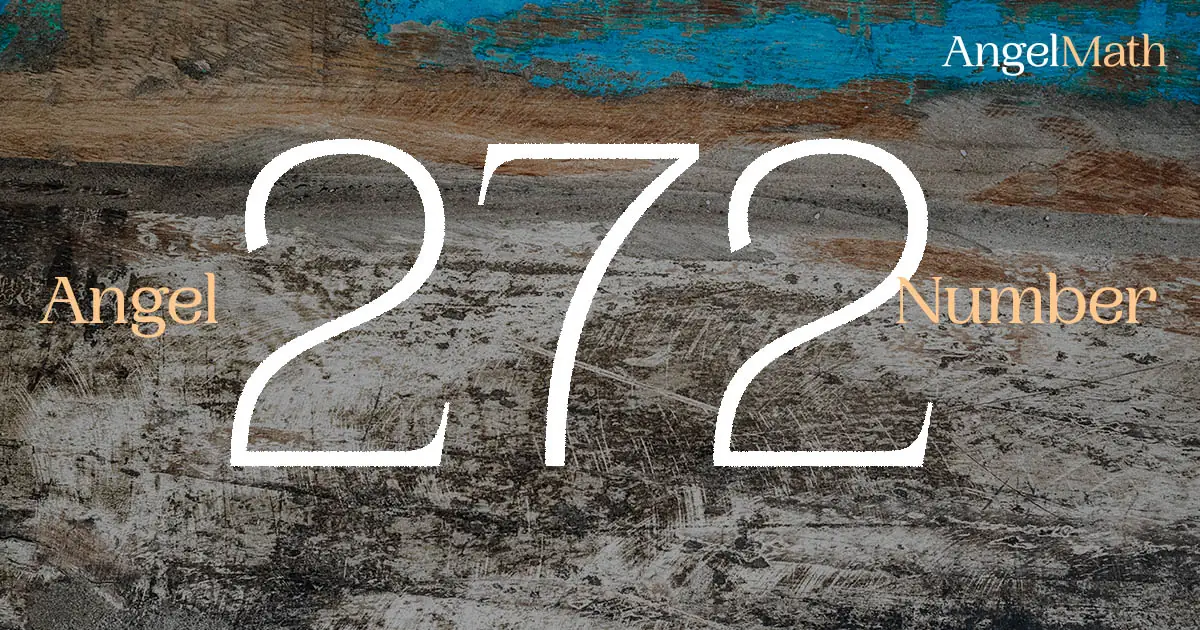272 Angel Number meaning