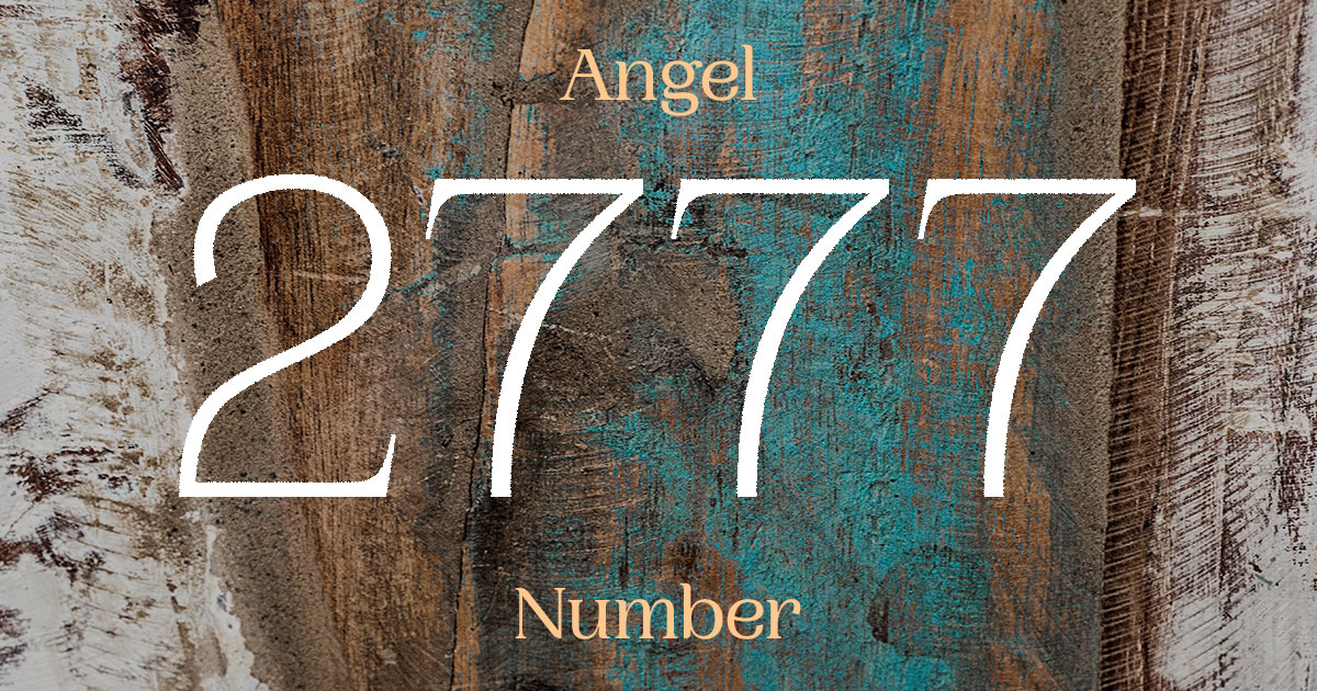 2777 Angel Number meaning