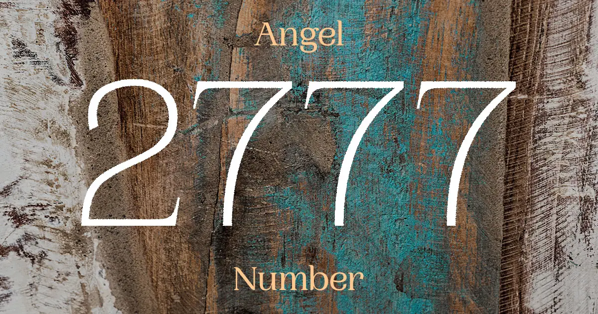 2777 Angel Number meaning