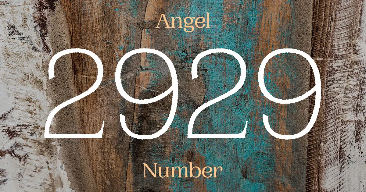 2929 Angel Number meaning