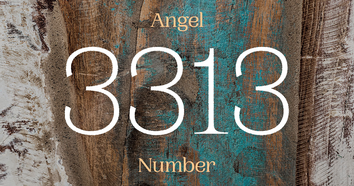 3313 Angel Number meaning