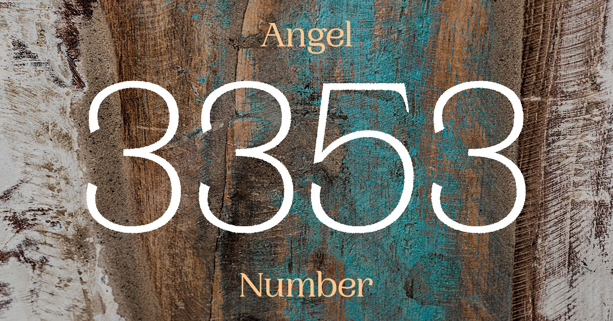 3353 Angel Number meaning