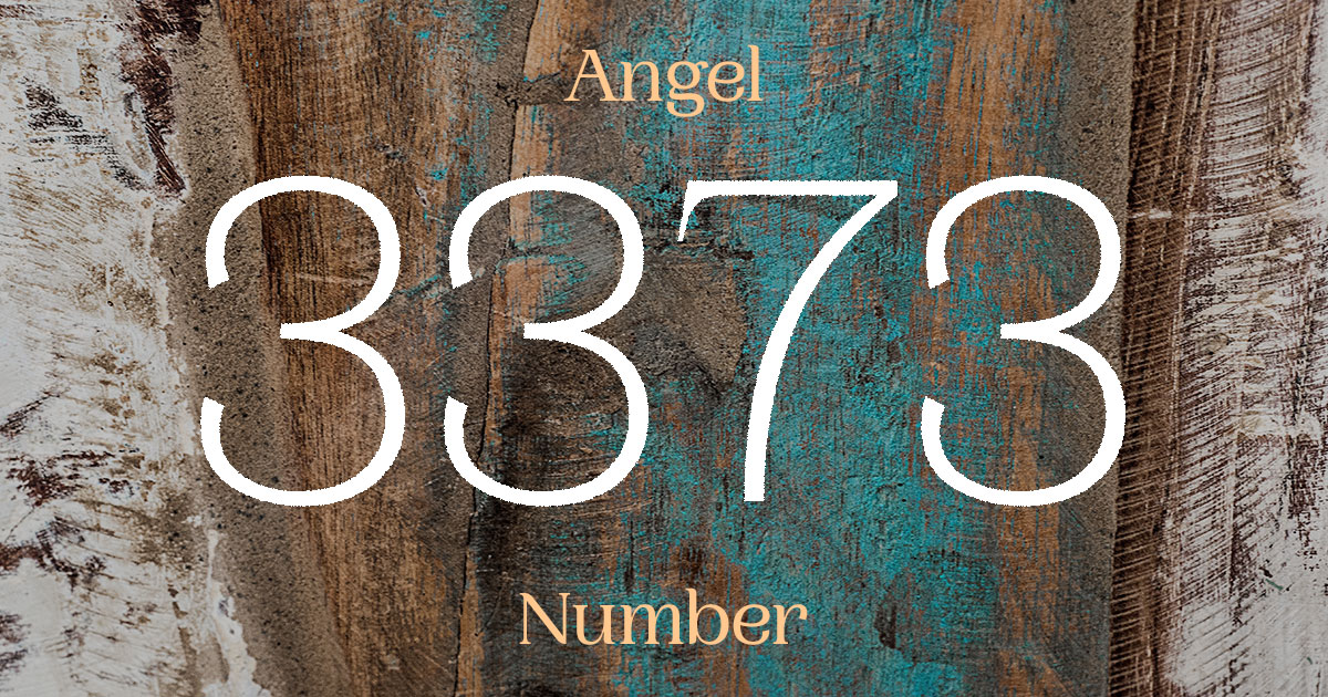 3373 Angel Number meaning