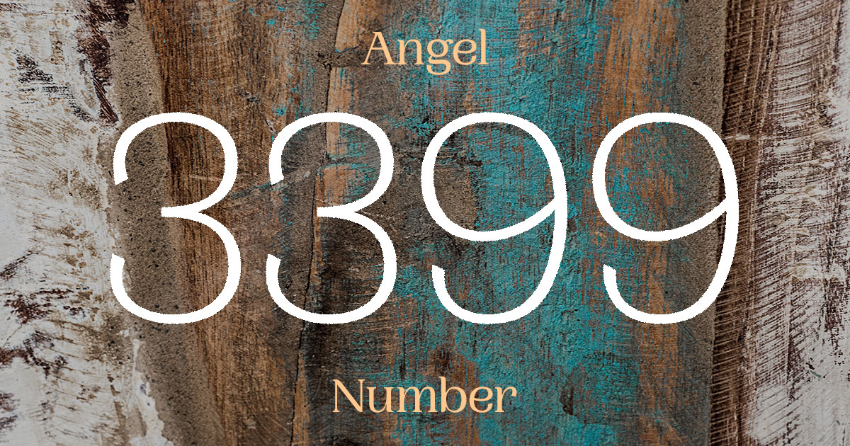 3399 Angel Number meaning