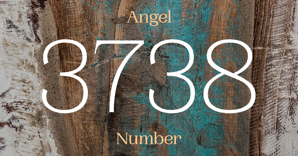 3738 Angel Number meaning